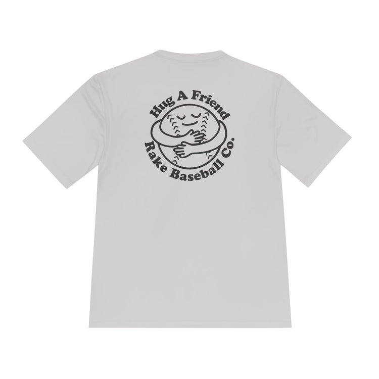 Hug A Friend Dry Fit Tee - Rake Baseball Company - RAKE BASEBALL | BASEBALL T-SHIRT | BASEBALL CLOTHING | GOOD VIBES ONLY
