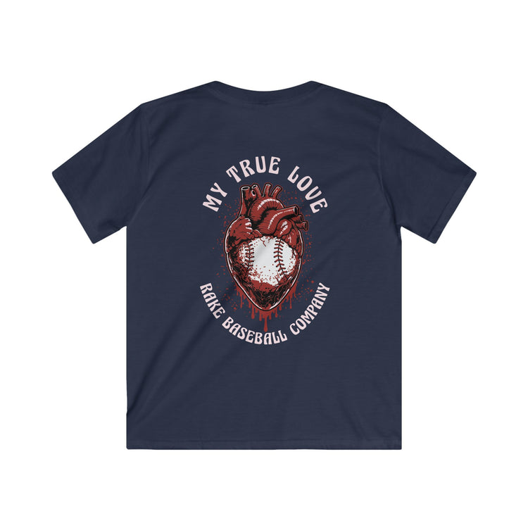 Kids My True Love Baseball Tee - Rake Baseball Company - RAKE BASEBALL | BASEBALL T-SHIRT | BASEBALL CLOTHING | GOOD VIBES ONLY