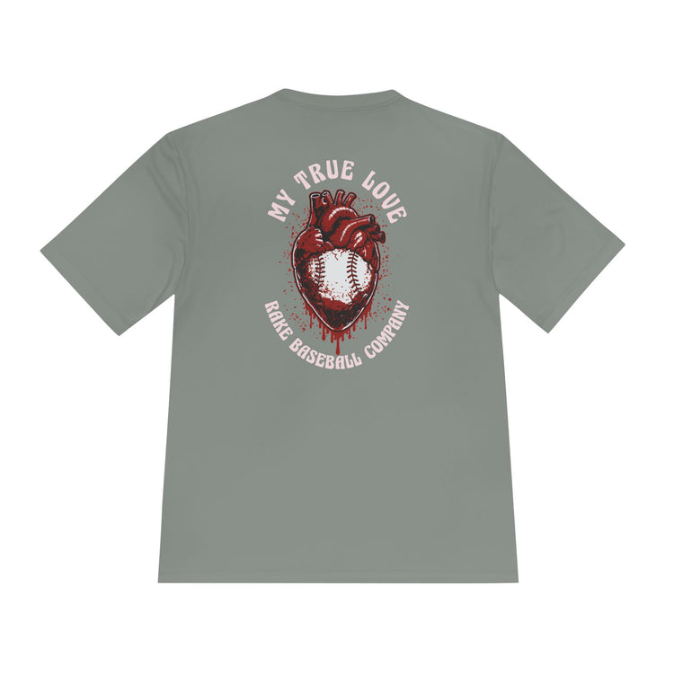 My True Love Baseball Dry Fit Tee - Rake Baseball Company - RAKE BASEBALL | BASEBALL T-SHIRT | BASEBALL CLOTHING | GOOD VIBES ONLY