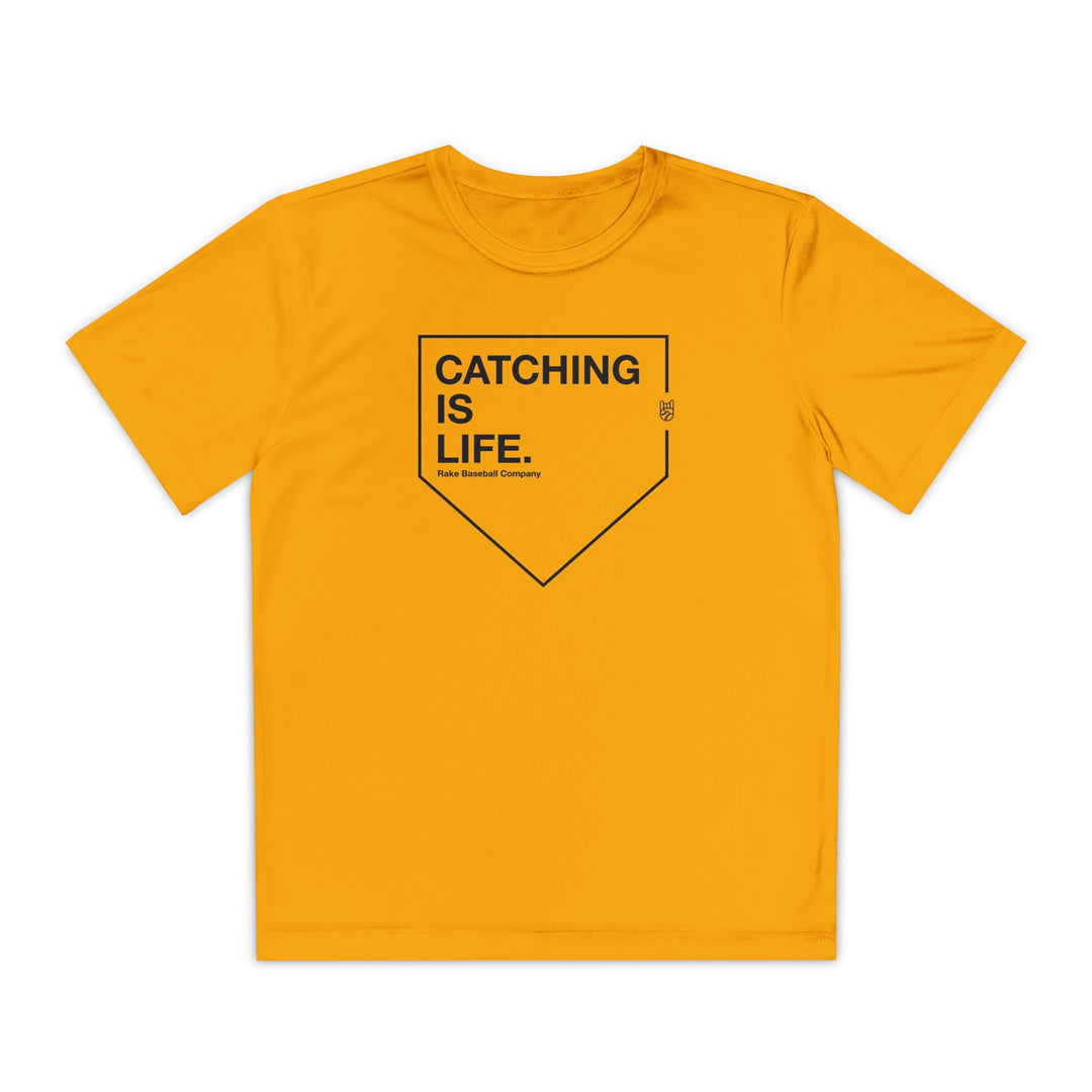 Kids Catching Is Life Dry Fit Tee - Rake Baseball Company - RAKE BASEBALL | BASEBALL T-SHIRT | BASEBALL CLOTHING | GOOD VIBES ONLY