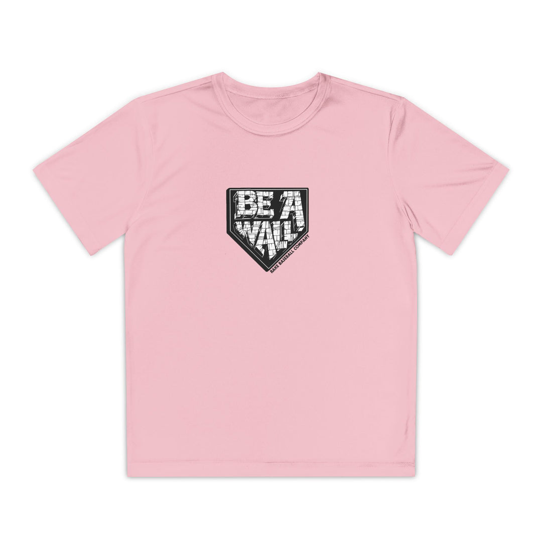 Kids Be A Wall Dry Fit Tee - Rake Baseball Company - RAKE BASEBALL | BASEBALL T-SHIRT | BASEBALL CLOTHING | GOOD VIBES ONLY