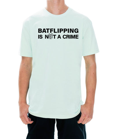 Batflipping Is Not A Crime 2.0 Tee