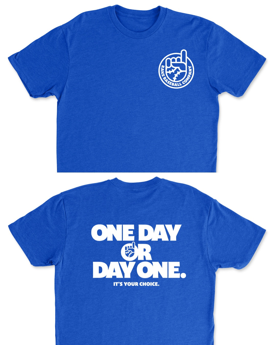 One Day Or Day One Tee