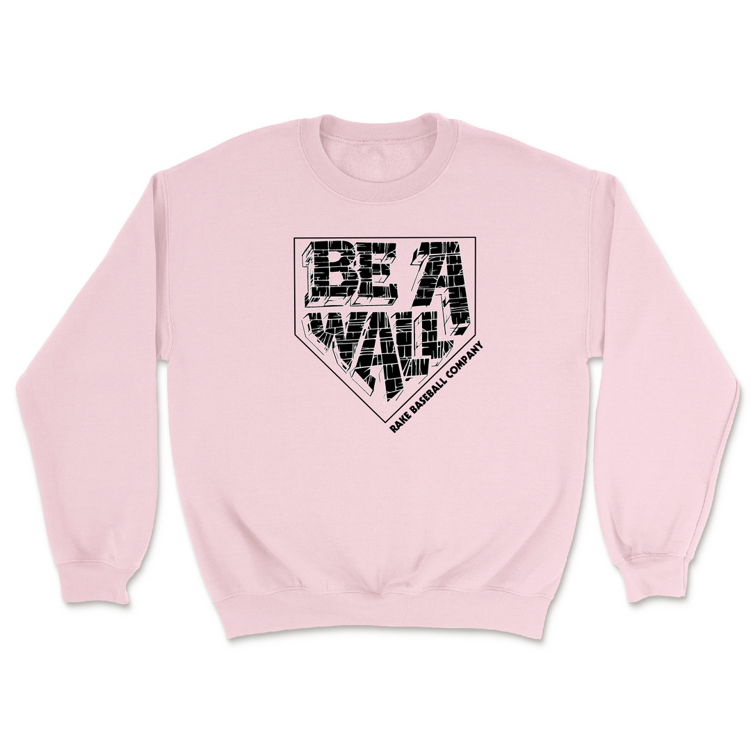 Be A Wall Crewneck Sweatshirt