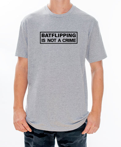 Batflipping Is Not A Crime - Rake Baseball Company - RAKE BASEBALL | BASEBALL T-SHIRT | BASEBALL CLOTHING | GOOD VIBES ONLY